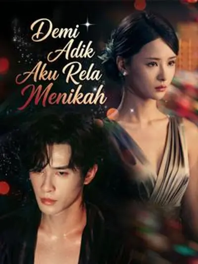 Demi Adik Aku Rela Menikah