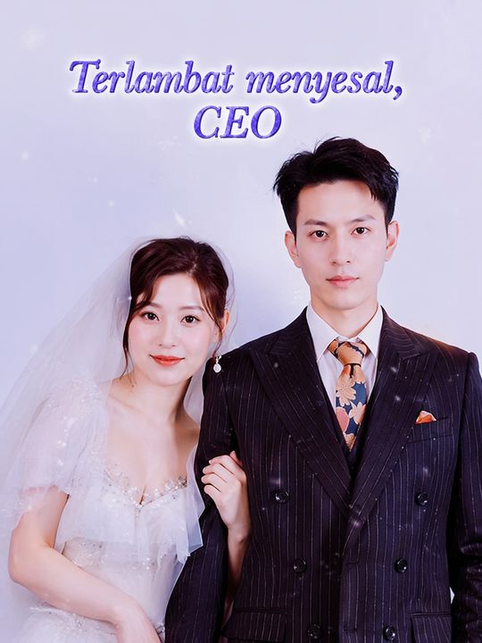 Terlambat menyesal, CEO