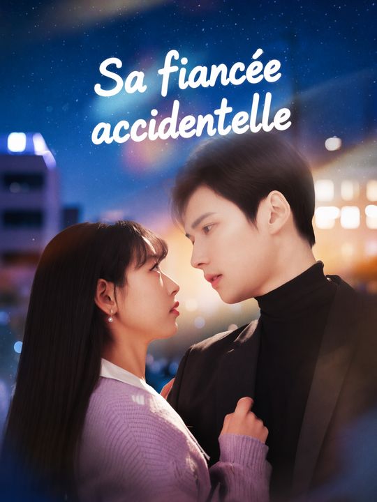 Sa fiancée accidentelle