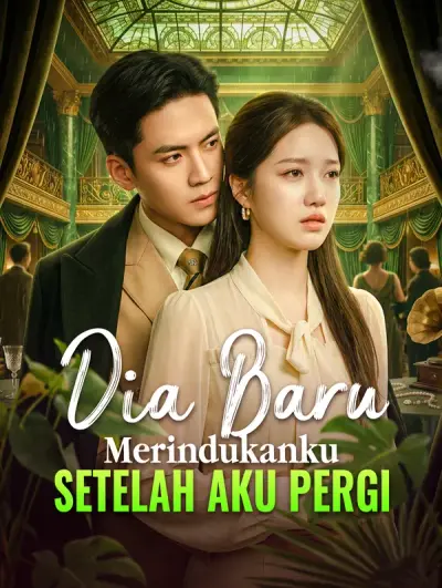 Dia Baru Merindukanku Setelah Aku Pergi