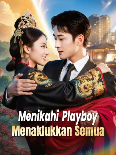 Menikahi Playboy Menaklukkan Semua