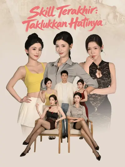 Skill Terakhir: Taklukkan Hatinya