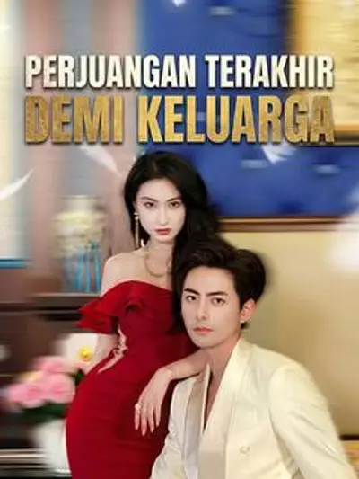 Perjuangan Terakhir Demi Keluarga
