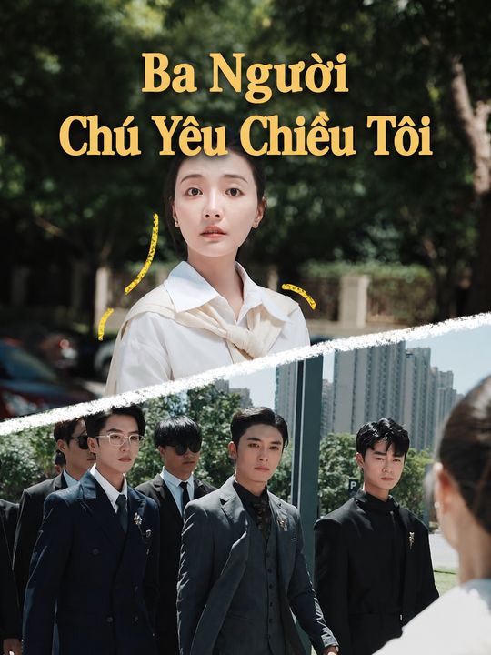 Ba Người Chú Yêu Chiều Tôi