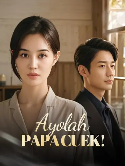 Ayolah, Papa Cuek!