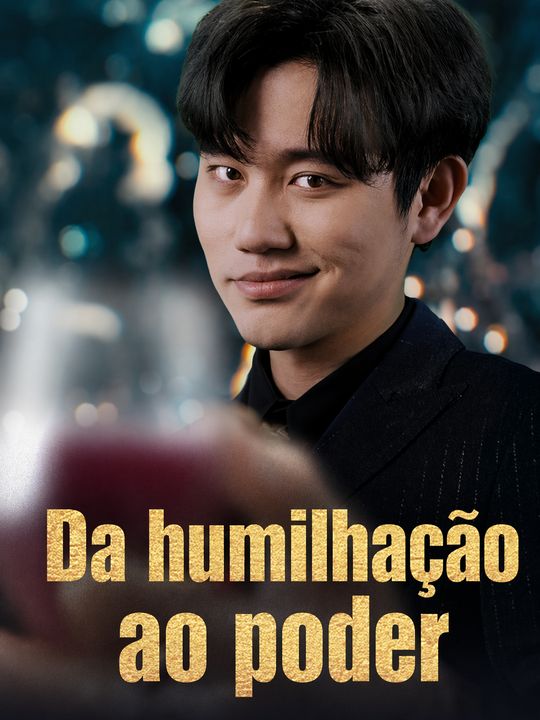 Da humilhação ao poder