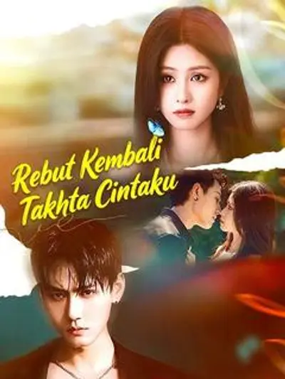 Rebut Kembali Takhta Cintaku