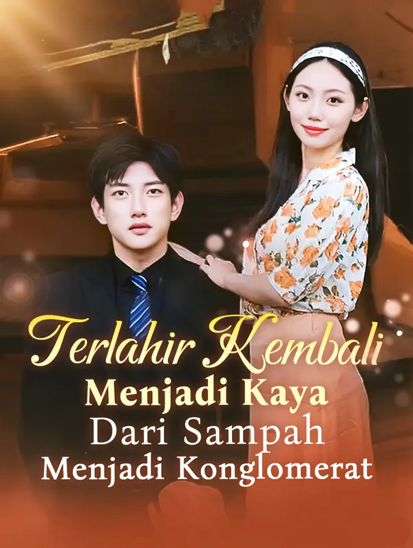 Terlahir Kembali Menjadi Kaya, Dari Sampah Menjadi Konglomerat