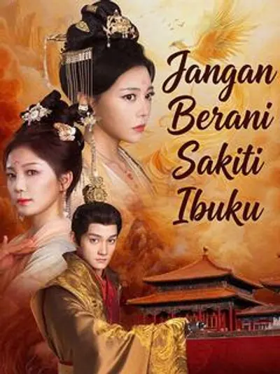 Jangan Berani Sakiti Ibuku