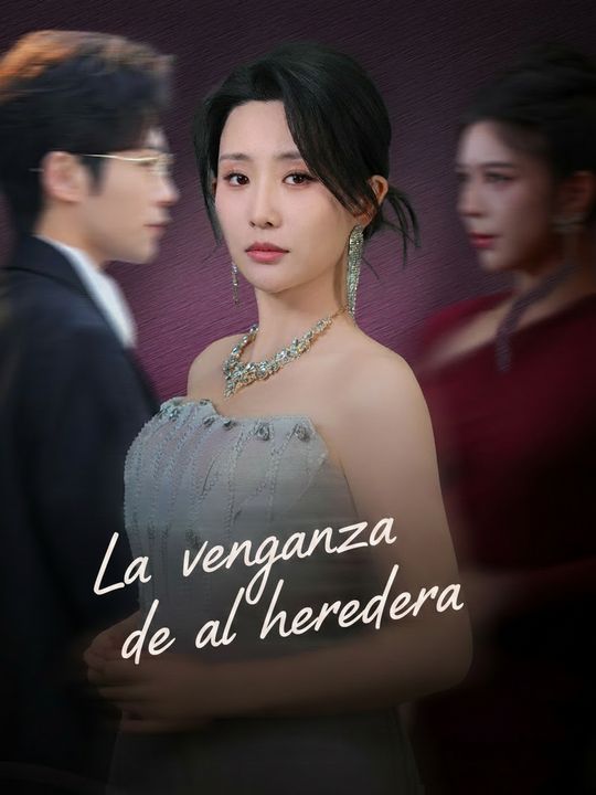 La venganza de la heredera