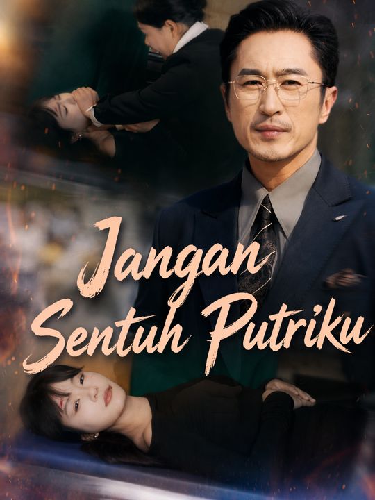Jangan Sentuh Putriku