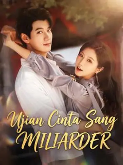 Ujian Cinta Sang Miliarder
