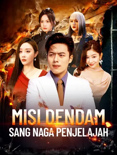 Misi Dendam Sang Naga Penjelajah