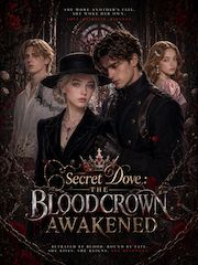 Secret Dove: The Blood Crown Awakened