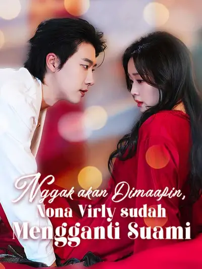 (Sulih Suara)Nggak akan Dimaafin, Nona Virly sudah Mengganti Suami