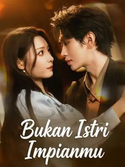 Bukan Istri Impianmu