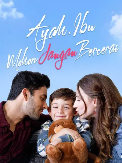 Ayah, Ibu, Mohon Jangan Bercerai