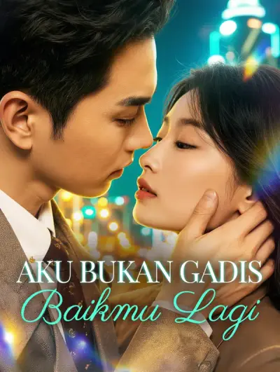 Aku Bukan Gadis Baikmu Lagi