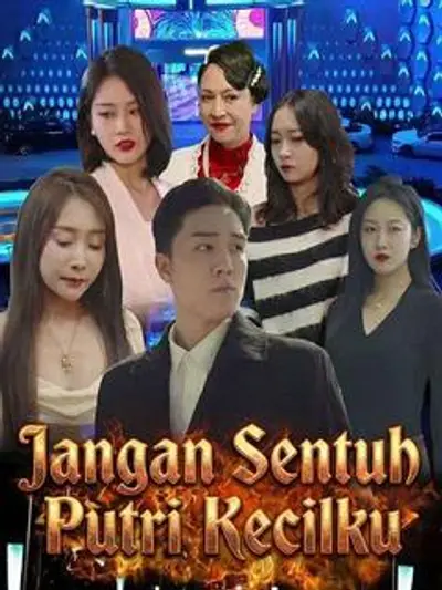 Jangan Sentuh Putri Kecilku