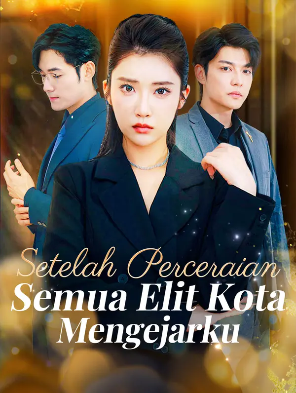 Setelah Perceraian, Semua Elit Kota Mengejarku