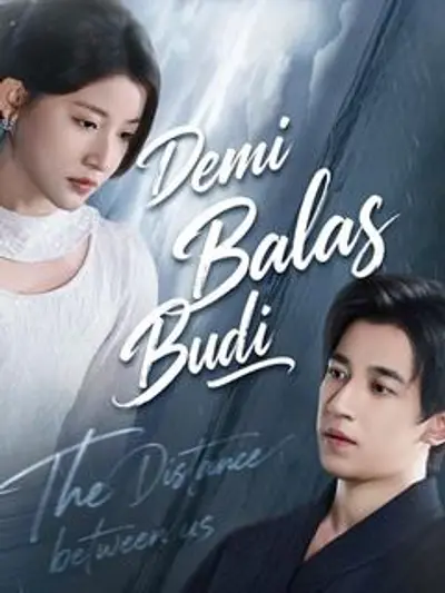 Demi Balas Budi