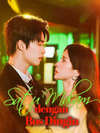 (Sulih Suara) Satu Malam dengan Bos Dingin