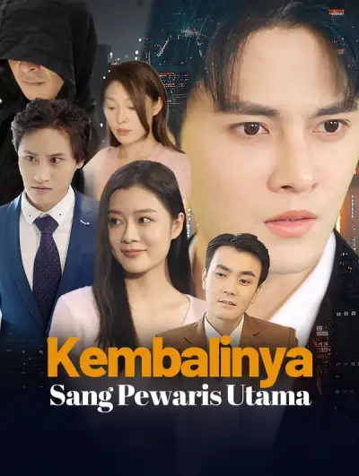 Kembalinya Sang Pewaris Utama