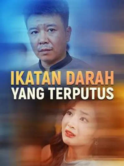 Ikatan Darah yang Terputus (Sulih Suara)