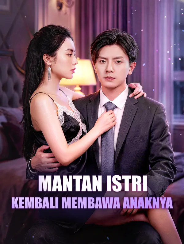 Mantan Istri Kembali Membawa Anaknya