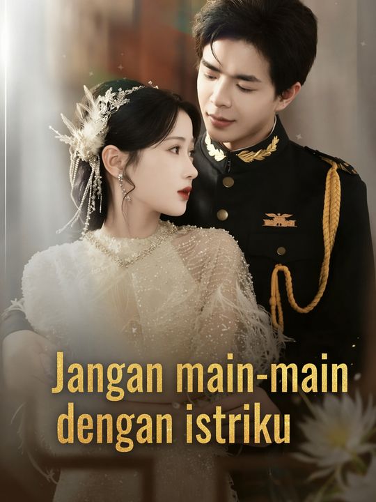 Jangan main-main dengan istriku