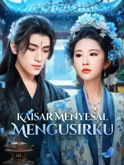 Kaisar Menyesal Mengusirku