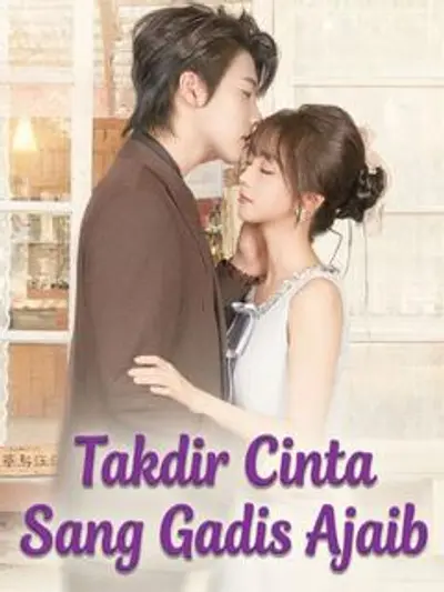 Takdir Cinta Sang Gadis Ajaib