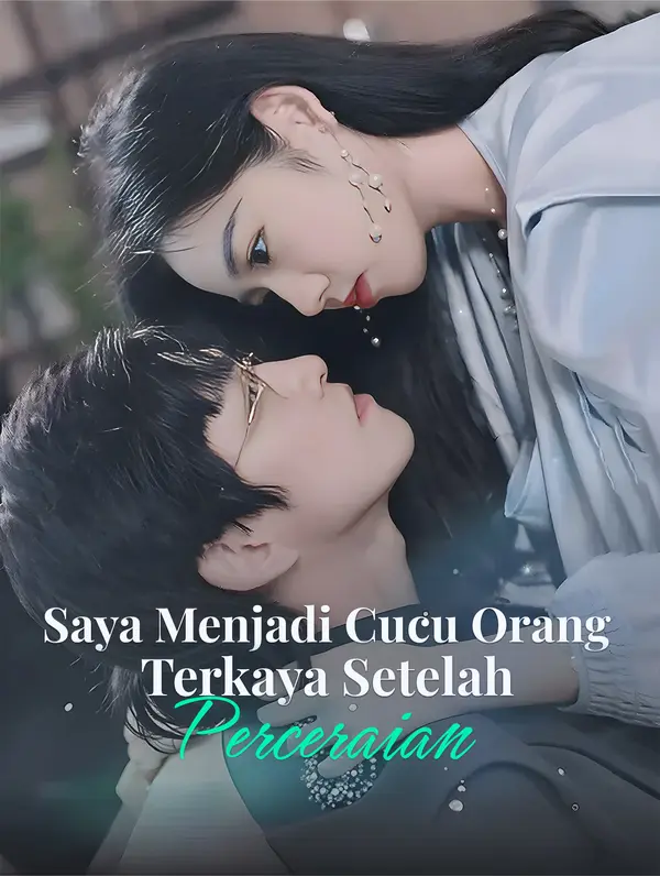 Saya Menjadi Cucu Orang Terkaya Setelah Perceraian