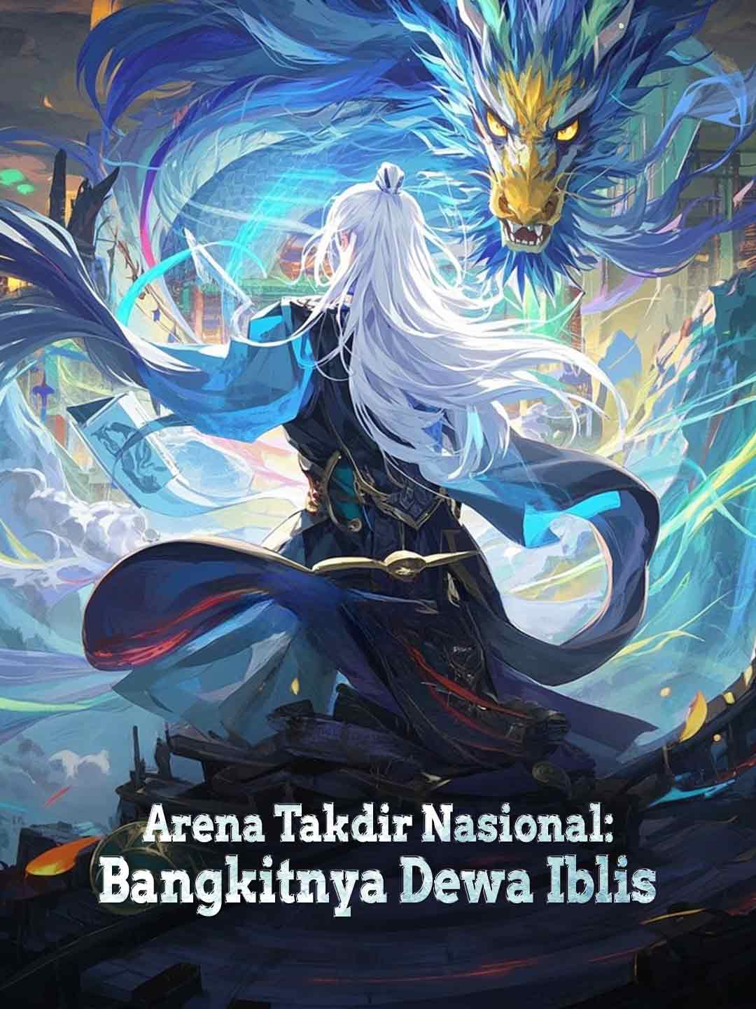 Arena Takdir Nasional: Bangkitnya Dewa Iblis