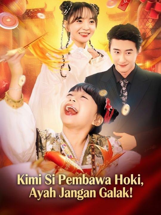 Kimi Si Pembawa Hoki, Ayah Jangan Galak!