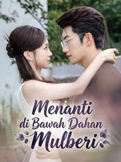Menanti di Bawah Dahan Mulberi