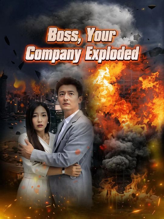 Boss, Your Company Exploded