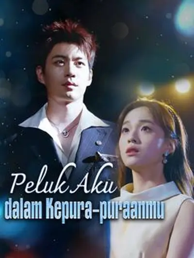 Peluk Aku dalam Kepura-puraanmu