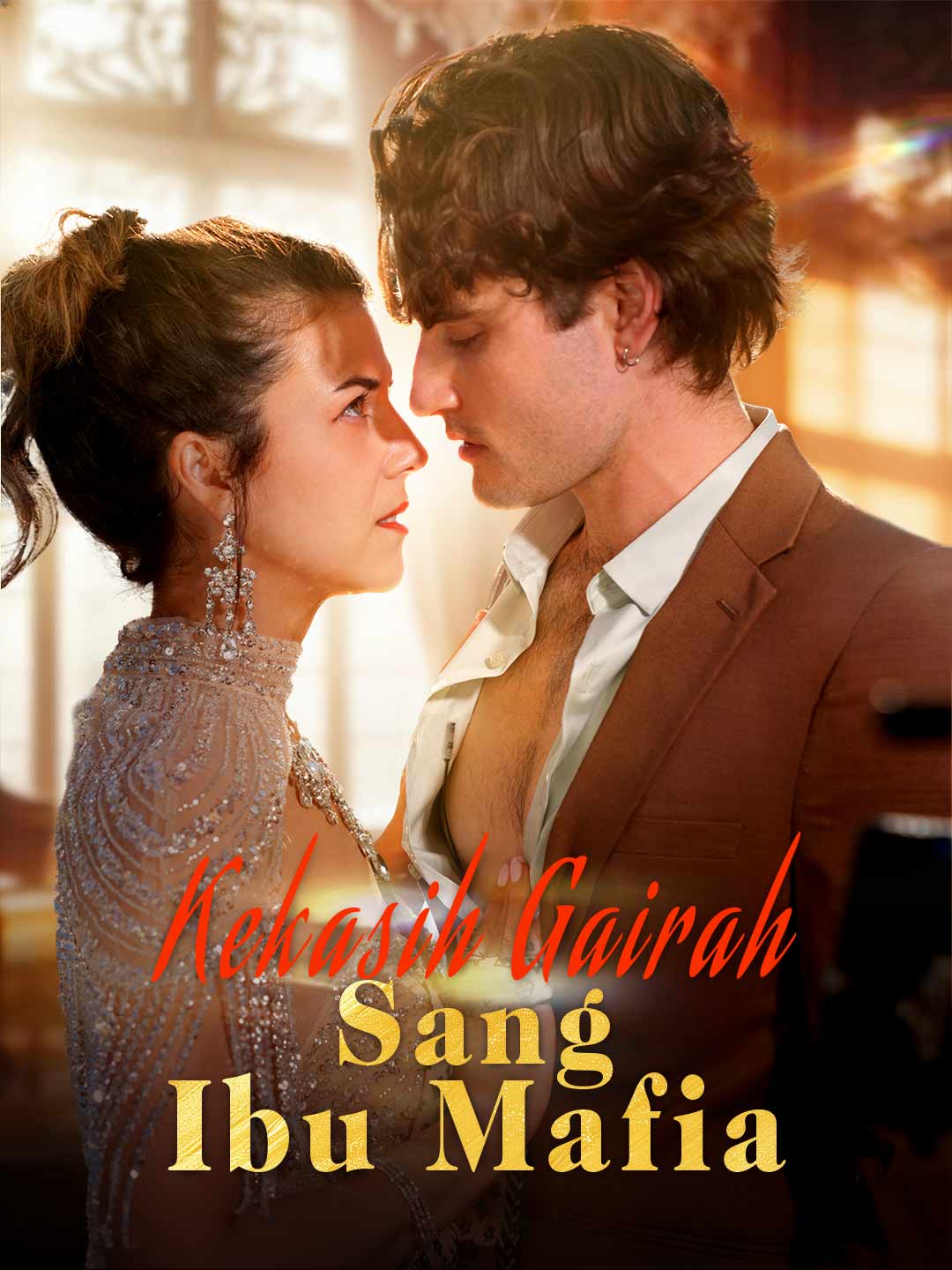 Kekasih Gairah Sang Ibu Mafia