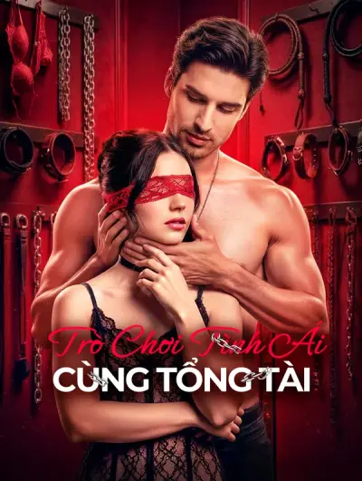 Trò Chơi Tình Ái Cùng Tổng Tài
