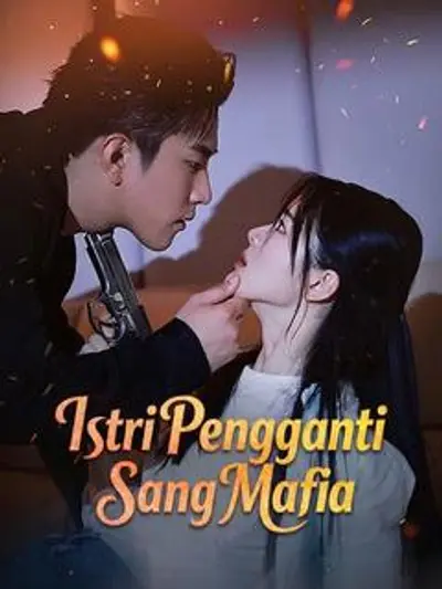 Istri Pengganti Sang Mafia