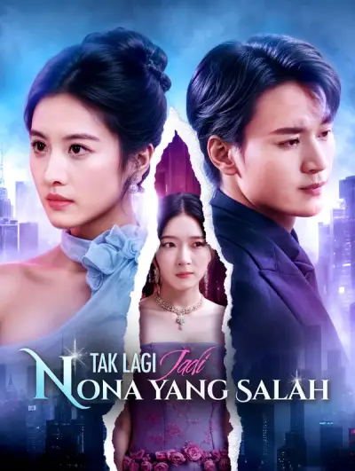 Tak Lagi Jadi Nona yang Salah(Sulih Suara)