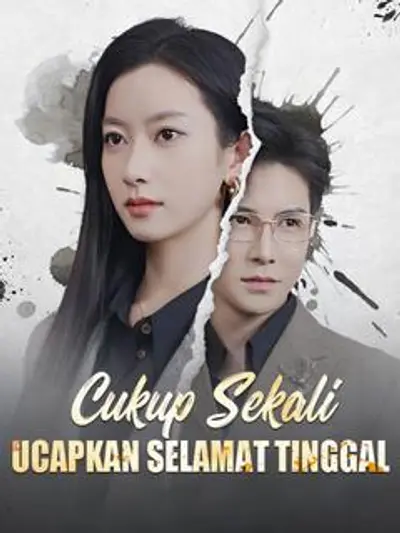 Cukup Sekali Ucapkan Selamat Tinggal  (Sulih Suara)