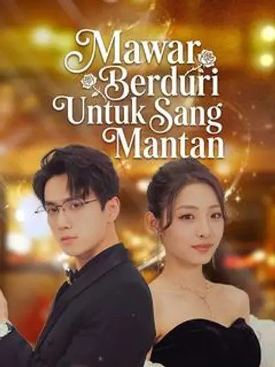 Mawar Berduri Untuk Sang Mantan