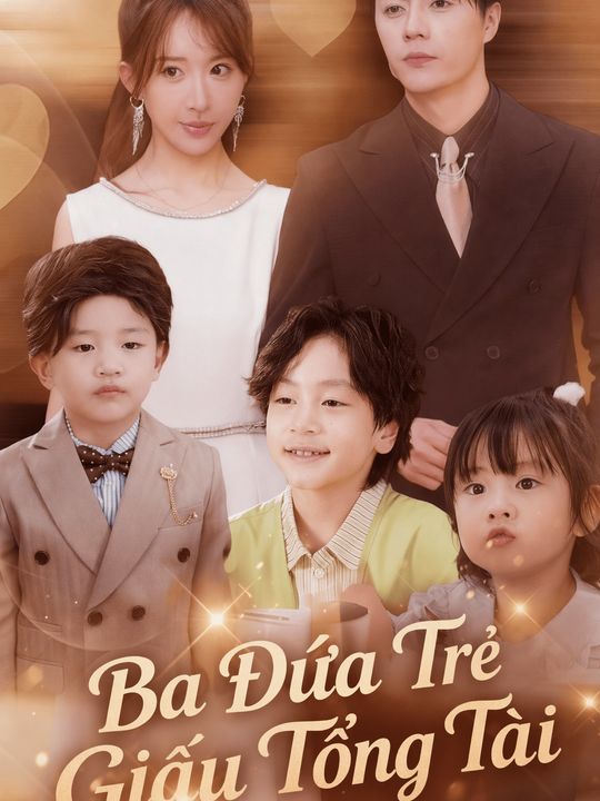 Ba Đứa Trẻ Giấu Tổng Tài
