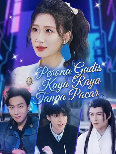 Pesona Gadis Kaya Raya Tanpa Pacar