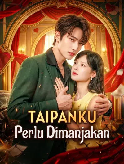 Taipanku Perlu Dimanjakan