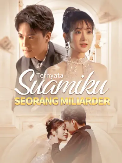 Ternyata Suamiku Seorang Miliarder