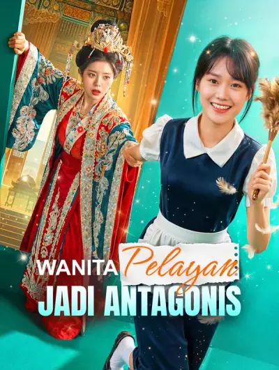 Pelayan Wanita Jadi Antagonis