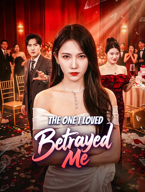 The One I Loved Betrayed Me